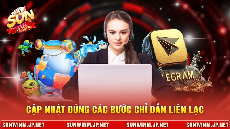 Cập nhật đúng các bước chỉ dẫn liên lạc