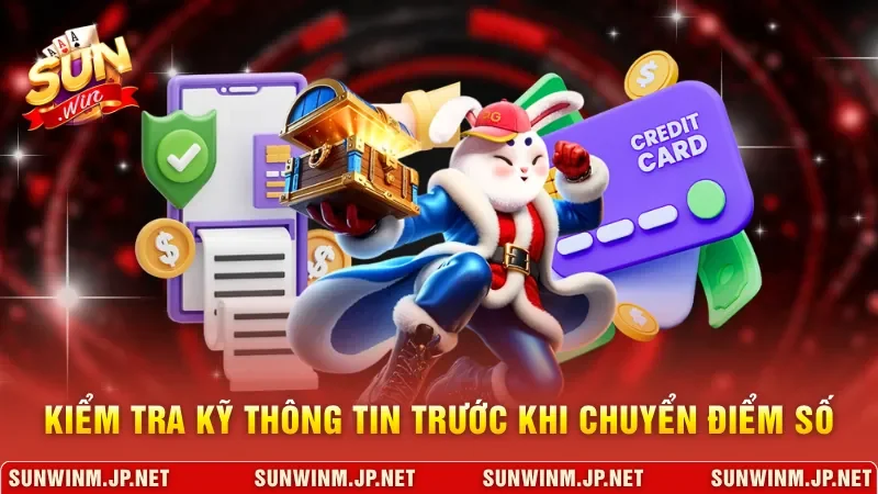 Kiểm tra kỹ thông tin trước khi chuyển điểm số
