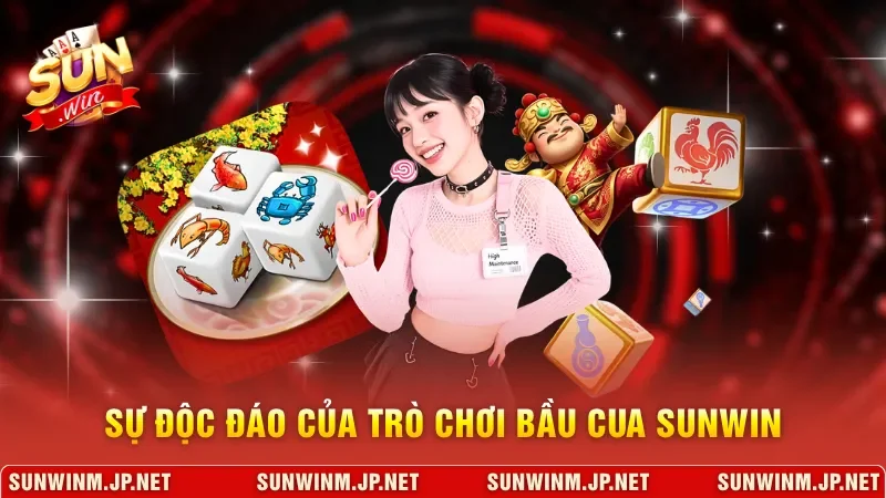 Sự độc đáo của trò chơi bầu cua Sunwin