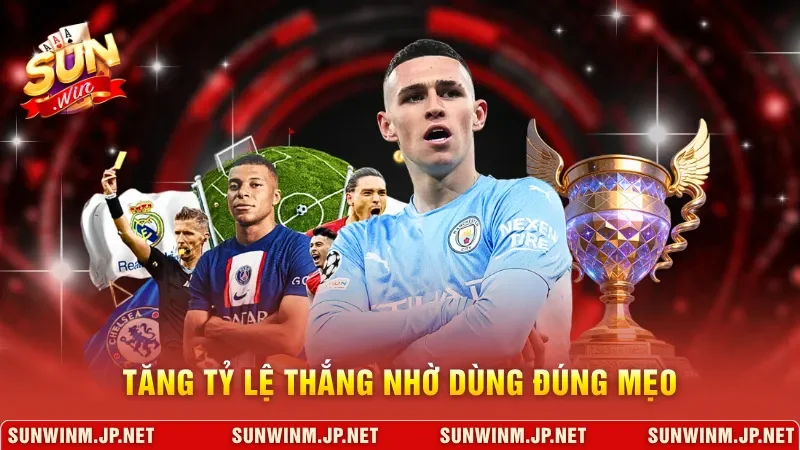 Tăng tỷ lệ thắng nhờ dùng đúng mẹo