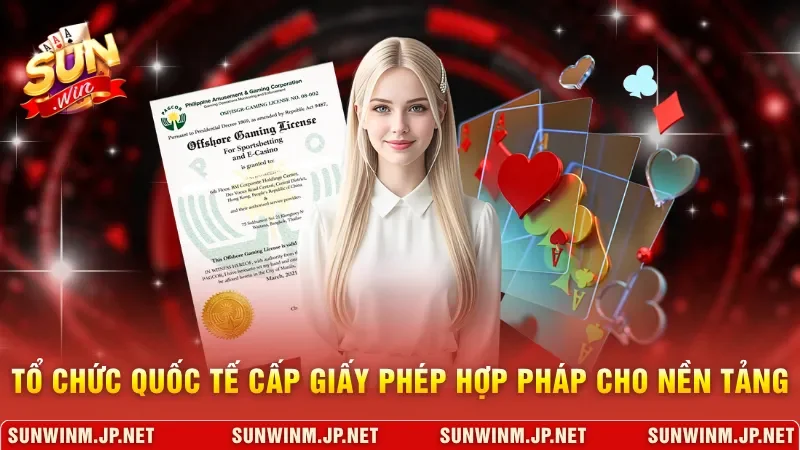 Tổ chức quốc tế cấp giấy phép hợp pháp cho nền tảng