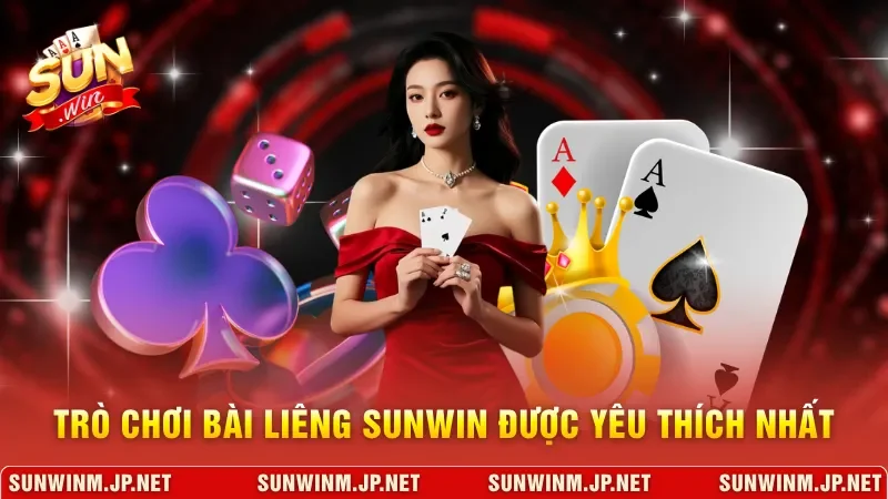 Trò chơi bài Liêng Sunwin được yêu thích nhất